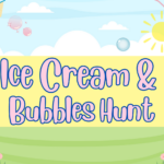 Ice Cream & Bubbles Hunt